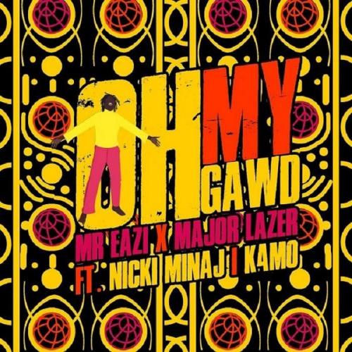 Mr Eazi - Oh My Gawd (feat. Major Lazer, Nicki Minaj, K4MO)