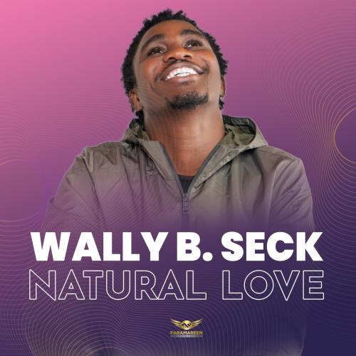Wally B. Seck - Natural Love