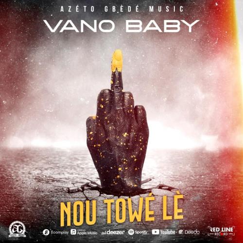 Vano Baby - Nou Towe Le