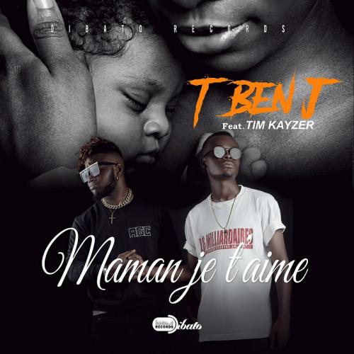 TbenJ - Maman Je t'Aime (feat. Tim Kaizer)