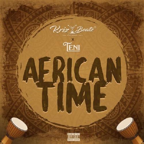 Krizbeatz - African Time (feat. Teni)