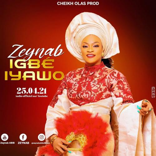 Zeynab - Igbe Iyawo