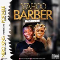 Nero King Yahoo Barber Vol. 3 (feat. Portable) artwork