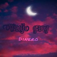 Wadjo gang Dinero artwork