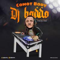 DJ Baddo Comot Body (Refix) [feat. Poco Lee, Wizkid] artwork