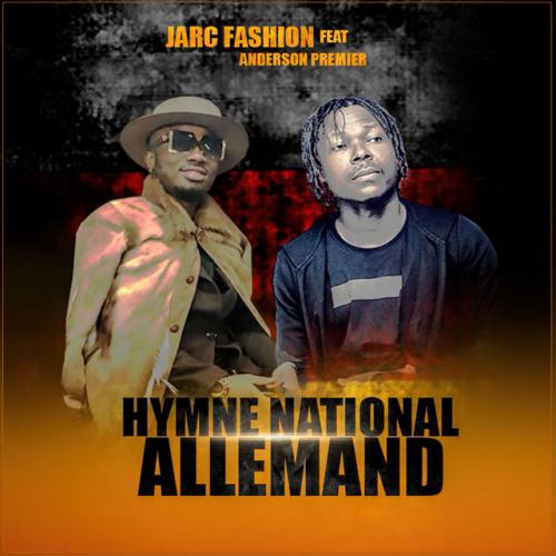 Jarc Fashion - Hymne national allemand (feat. Anderson 1er)