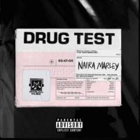 Naira Marley Drug Test artwork