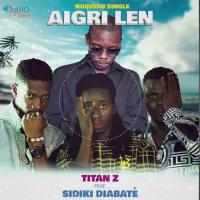 Titan z Aigri Len (feat. Sidiki Diabaté)