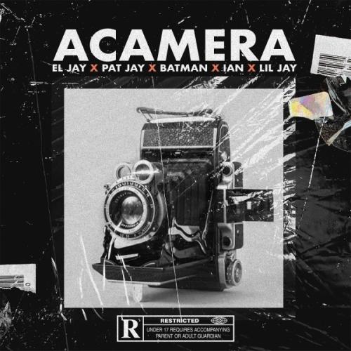 El Jay - Acamera (feat. Pat Jay, Batman, IAN, Lil Jay)