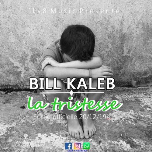 Bill kaleb - La Tristesse