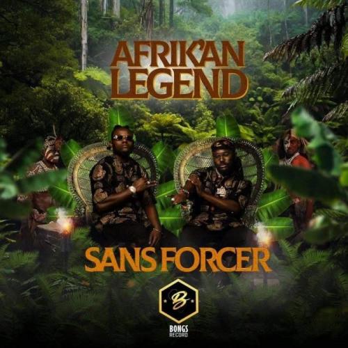 Afrikan Legend - Sans Forcer