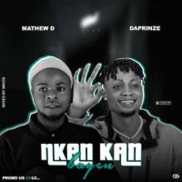 Mathew D Nkan Kan Bayen (feat. Daprinze) artwork
