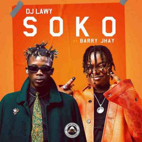 DJ Lawy - Soko (feat. Barry Jhay)