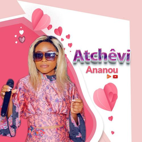 Atchevi - Ananou (Remix)