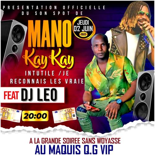 Mano Kaykay - Je Reconnais Les Vrais (feat. DJ Leo)