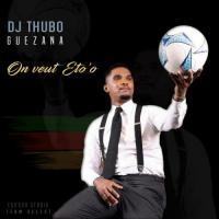 DJ Thubo Guezana On veut Eto'o artwork