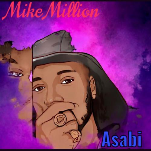 Mike Millions - Asabi