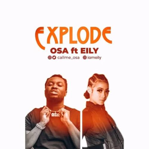 Osa - Explode (feat. Eily)