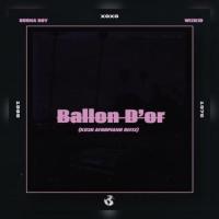 DJ Kush Ballon D'or (ku3h Afropiano Remix) [feat. Burna Boy & Wizkid] artwork