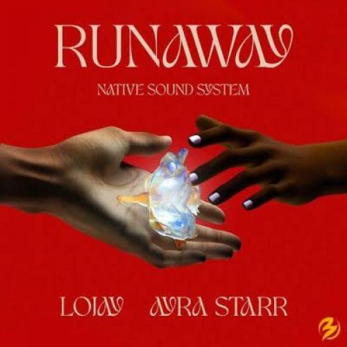 Native Sound System - Run Away (feat. Lojay & Ayra Starr)