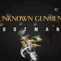 Dotman Unknown Gunmen artwork