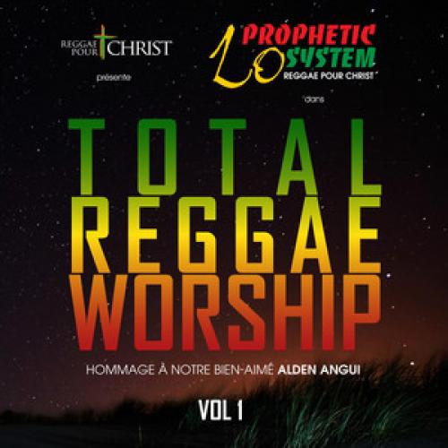 Prophetic Lo System - Total Reggae Worship Vol. 1