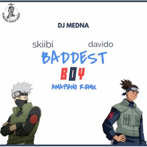 DJ Medna - Baddest Boy (amapiano Remix) [feat. Skiibii & Davido]