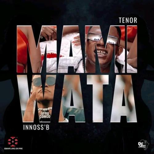 Tenor - Mami Wata (feat. Innoss'B)
