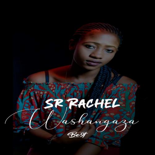 Sr Rachel Kakeya - Washangaza
