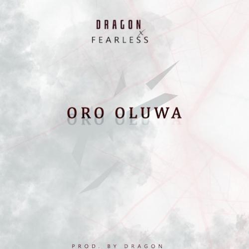 Dragon Beatz - Oro oluwa (feat. Fearless)