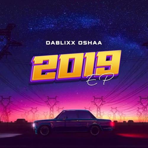 DaBlixx Osha 2019 - EP