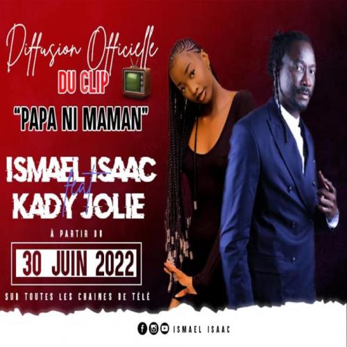 Ismael Isaac - Papa Ni Maman (feat. Kady Jolie)