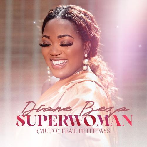 Diane Beza - Superwoman (feat. Petit Pays)