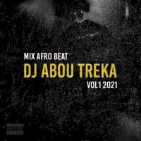 DJ Abou Treka Mix Afro 2021, Vol 1