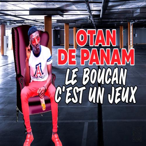 Otan De Panam - Le boucan c'est un  jeu (feat. Chouchou Salvador)
