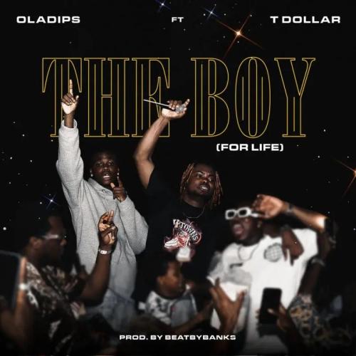 Oladips - The Boy (feat. T Dollar)
