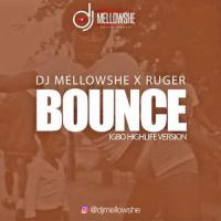 DJ Mellowshe Bounce (Igbo Highlife Version) [feat. Ruger] artwork