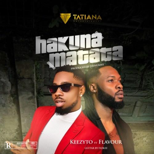 Keezyto - Hakuna Matata (feat. Flavour)