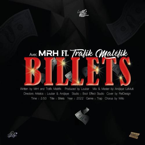 MrH - Billets (feat. Trafik Maléfik)