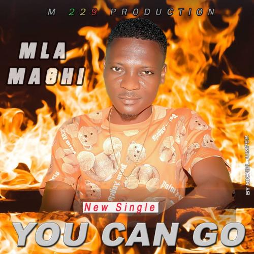 Mla Maghi - You Can Go