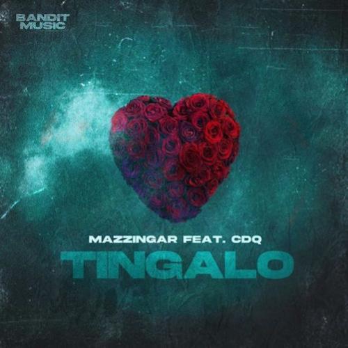Mazzingar - Tingalo (feat. CDQ)