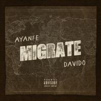 Ayanfe Migrate (feat. Davido) artwork