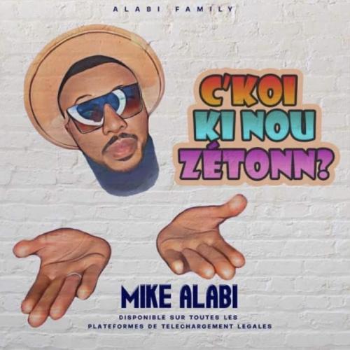 Mike Alabi - C Koi Ki Nou Zetonn