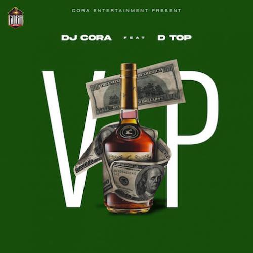 DJ Cora - VIP (feat. Dtop)