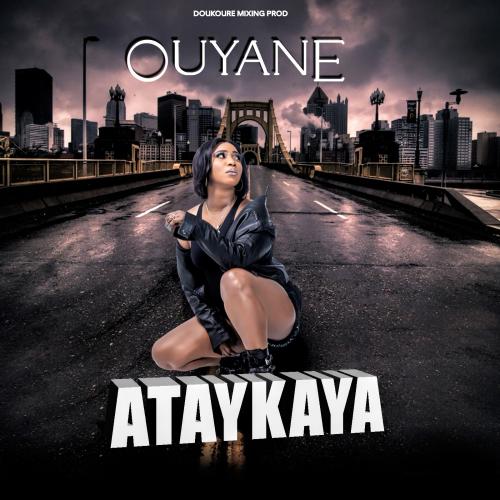 Ouyane - Ataykaya