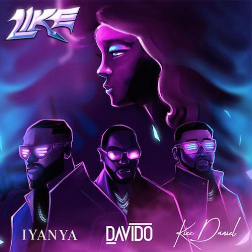 Iyanya - Like (feat. Davido & Kizz Daniel)