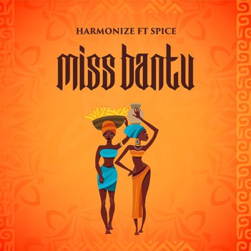 Harmonize - Miss Bantu (feat. Spice)