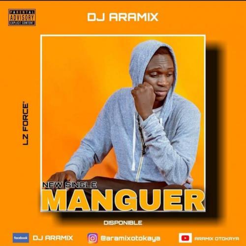 DJ Aramix - Manguer
