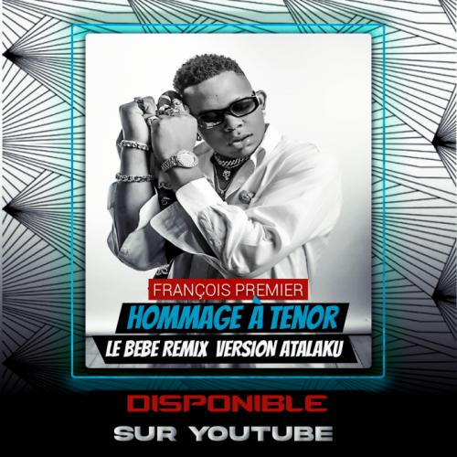 François Premier - Tenor Le Bébé (Remix)