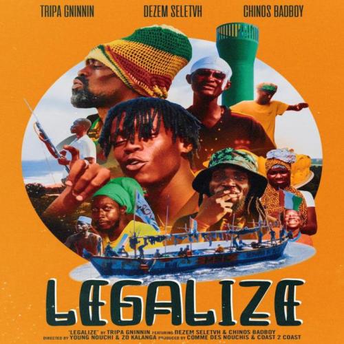Tripa Gninnin - Legalize (feat. Dezem Selektvh & Chino Bad Boy)